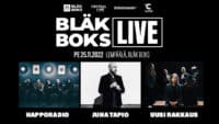 Bläk Boks Live - Juha Tapio, Happoradio ja Uusi rakkaus - 25.11.2022 - osta liput