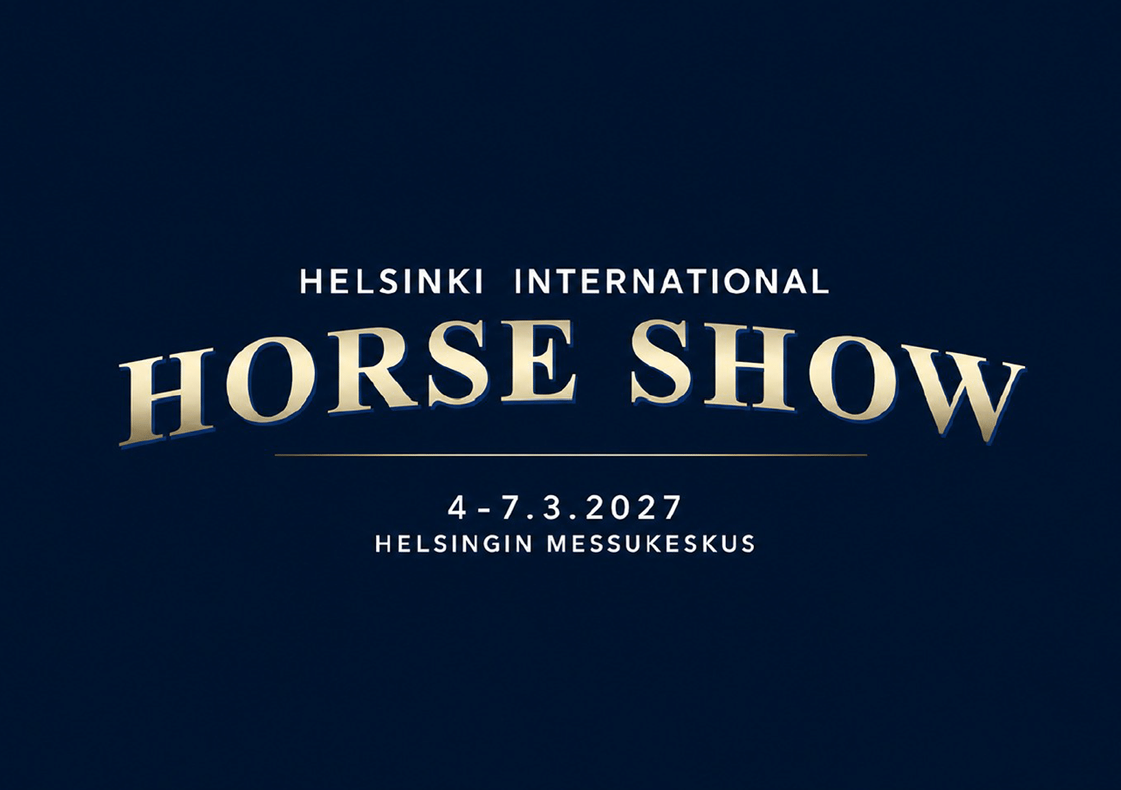 Helsinki International Horse Show 2027 – neljä päivää huippuratsastusta, elämyksiä ja hevosalan huippuja