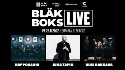 Bläk Boks Live - Juha Tapio, Happoradio ja Uusi rakkaus - 25.11.2022 - osta liput